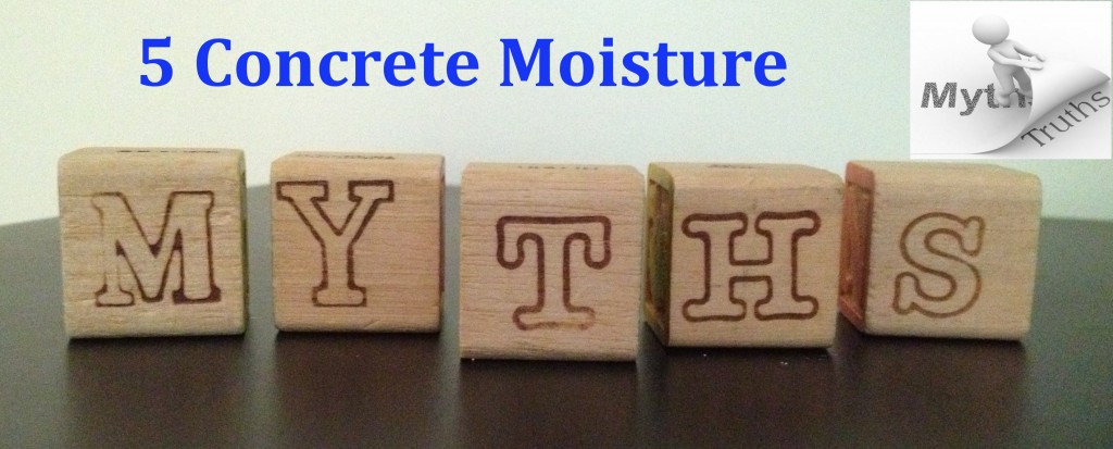 5 Myths about concrete moisture
